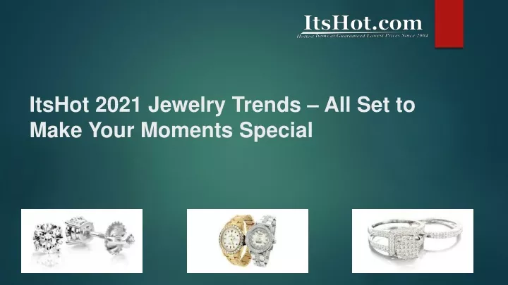 itshot 2021 jewelry trends all set to make your moments special