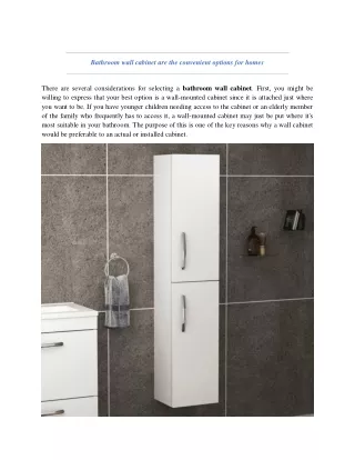 Bathroom wall cabinet are the convenient options for homes