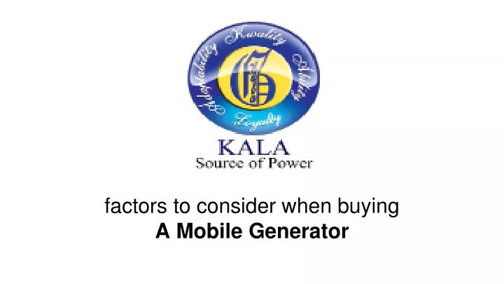 factors to consider when buying a mobile generator