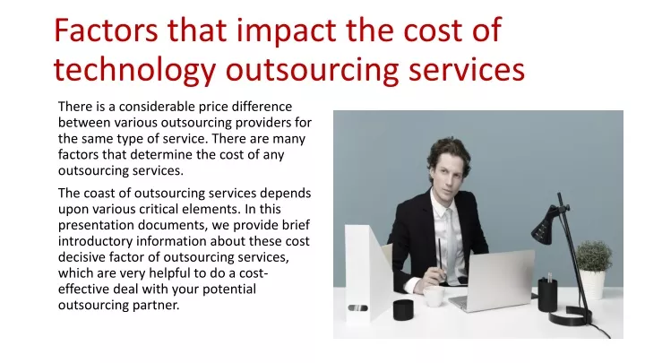 factors that impact the cost of technology outsourcing services