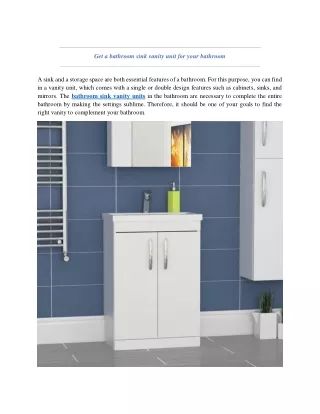 Get a bathroom sink vanity unit for your bathroom