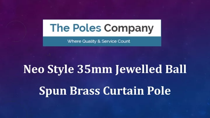 neo style 35mm jewelled ball spun brass curtain