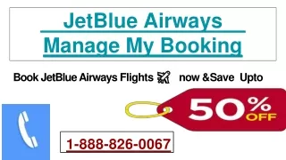 1(888)826-0067 JetBlue Airways Manage Booking Number