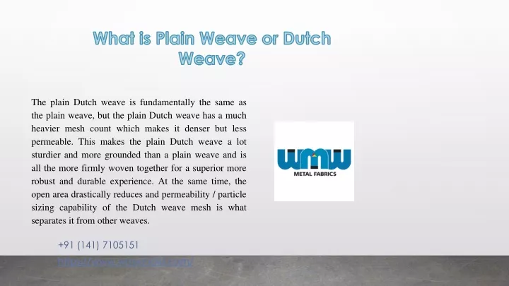 what is plain weave or dutch weave