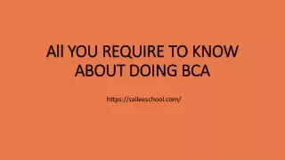 All YOU REQUIRE TO KNOW ABOUT DOING BCA