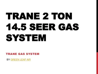 Trane 2 Ton 14.5 SEER Gas System