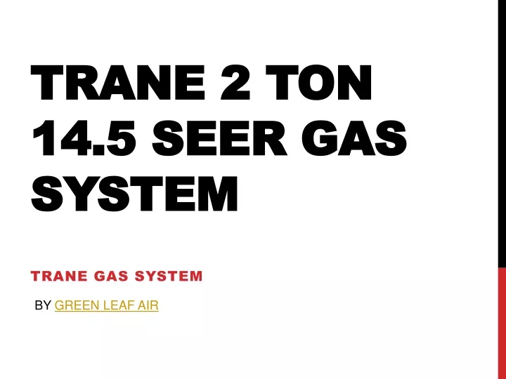 trane trane 2 14 5 14 5 seer gas seer gas system