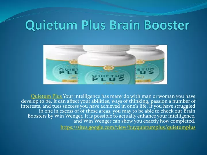 quietum plus your intelligence has many do with