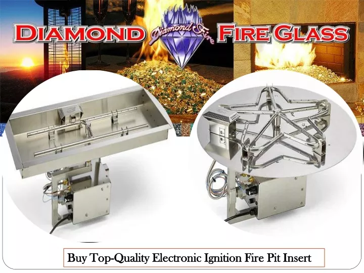 buy top quality electronic ignition fire