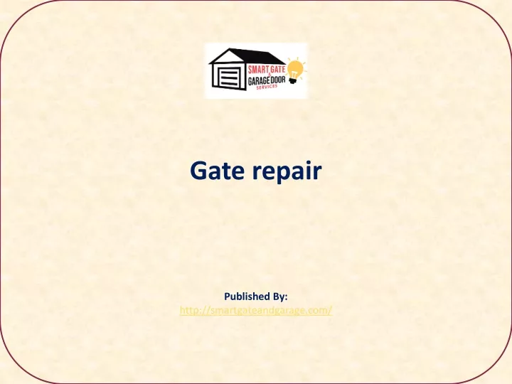 gate repair published by http smartgateandgarage com