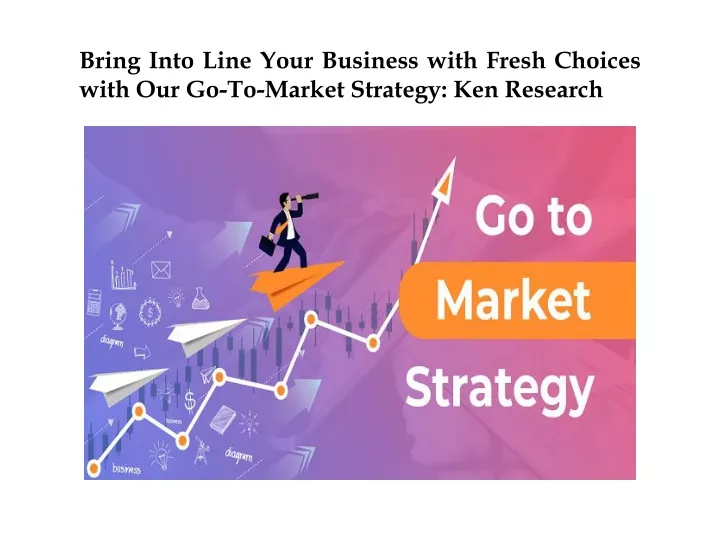 bring into line your business with fresh choices