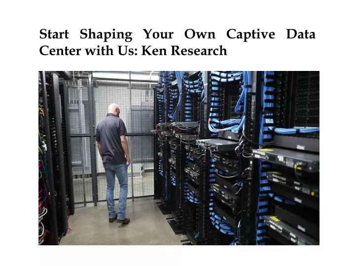 start shaping your own captive data center with