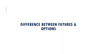Difference Between Futures & Options