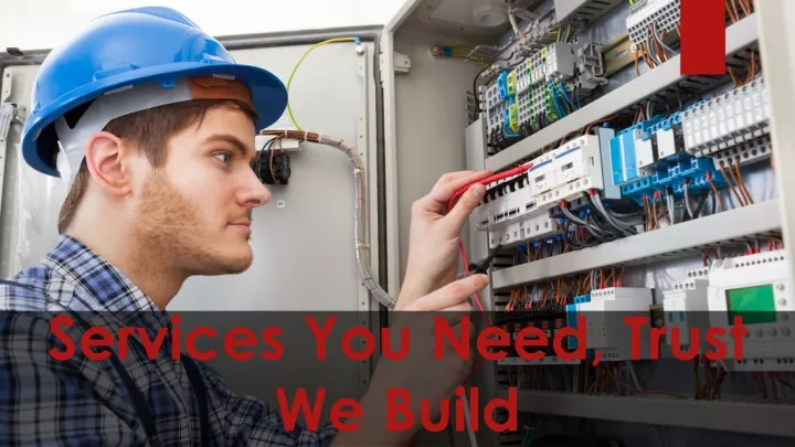 services you need trust we build