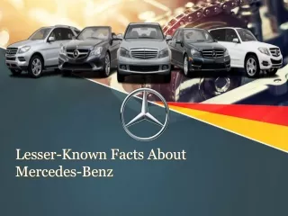 Lesser-Known Facts About Mercedes-Benz