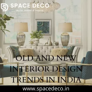 OLD AND NEW INTERIOR DESIGN TRENDS IN INDIA