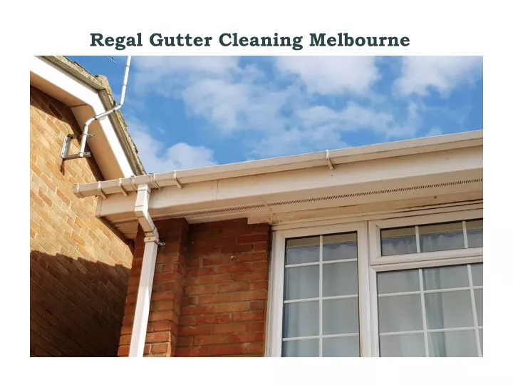 regal gutter cleaning melbourne