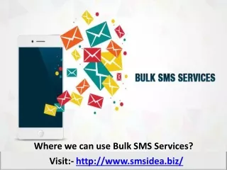 Where we can use Bulk SMS Services?