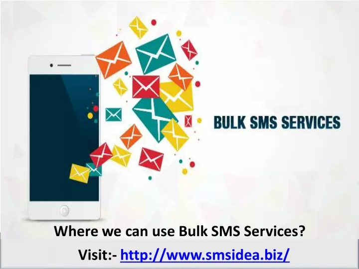 where we can use bulk sms services