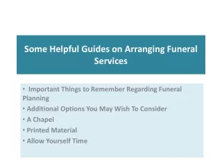 some helpful guides on arranging funeral services
