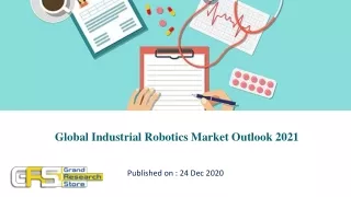 global industrial robotics market outlook 2021