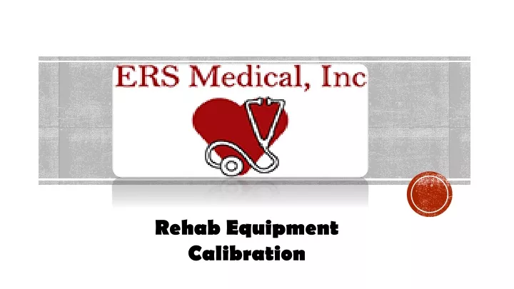 rehab equipment calibration