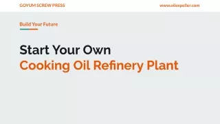 Start your Own Edible Oil Refinery Plant