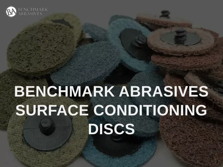 benchmark abrasives surface conditioning discs