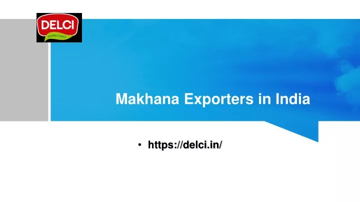 makhana e xporters in india