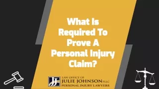 What Is Required To Prove A Personal Injury Claim?