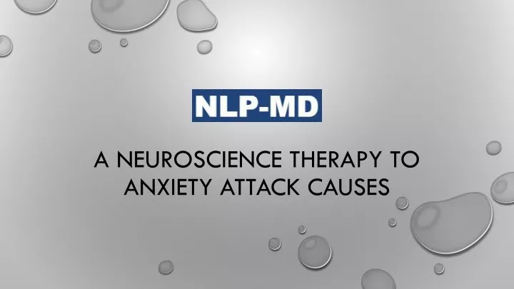 a neuroscience therapy to anxiety attack causes