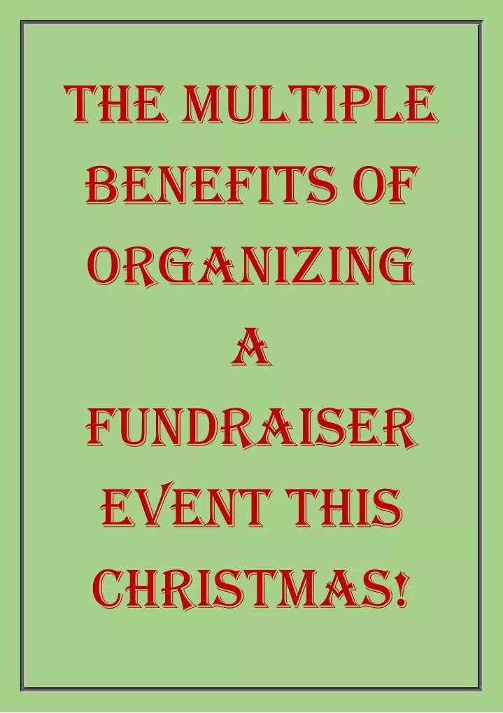 the multiple benefits of organizing a fundraiser