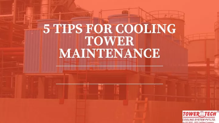 5 tips for cooling tower maintenance