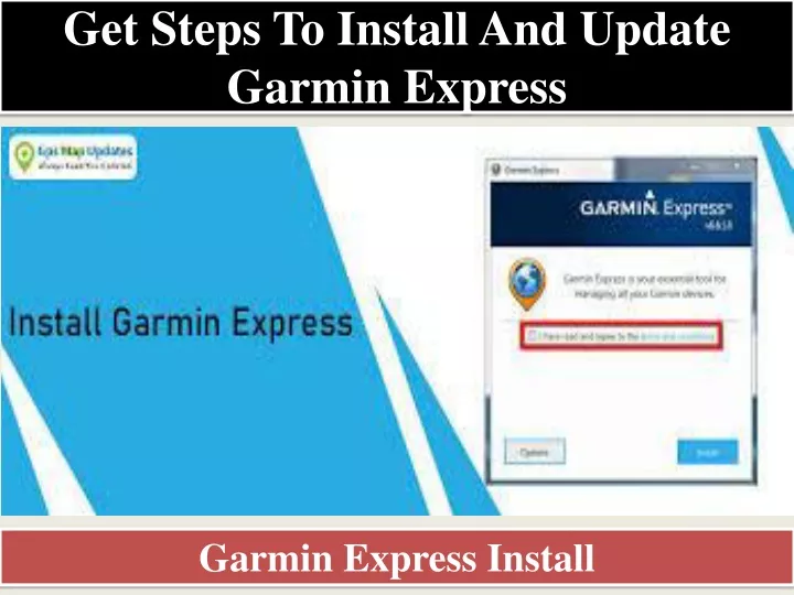 get steps to install and update garmin express