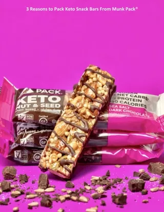 3 Reasons to Pack Keto Snack Bars From Munk Pack®