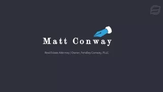 Matt Conway - B.A. in History from Emory University, Atlanta, Georgia