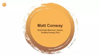 Matt Conway - Worked As an Assistant County Attorney for 3 Years