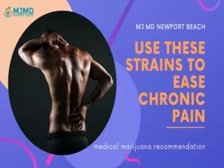 Use Strains to Ease Chronic Pain