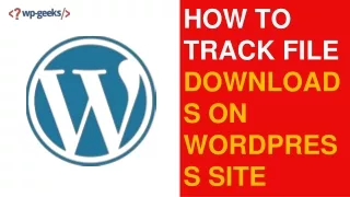 how to track file downloads on wordpress site