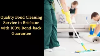 Quality Bond Cleaning Service in Brisbane with 100% Bond-back Guarantee