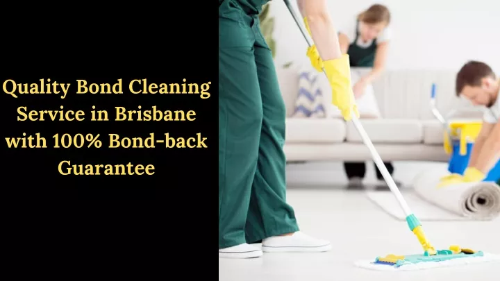 quality bond cleaning service in brisbane with