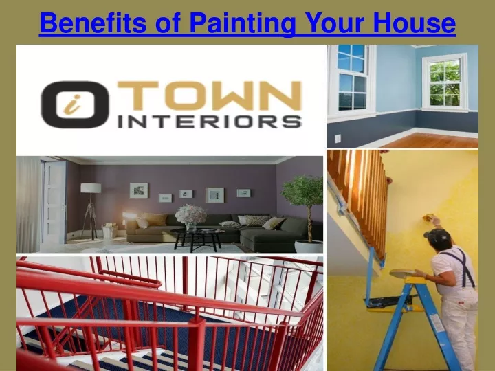 benefits of painting your house