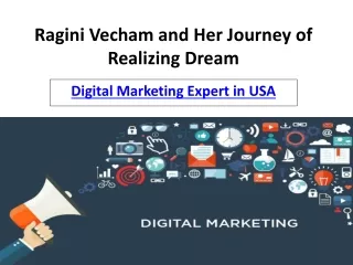 Digital Marketing Expert in USA - Ragini Vecham