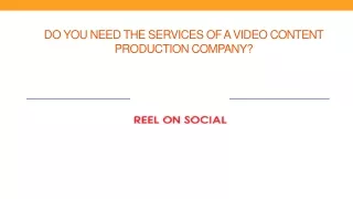 do you need the services of a video content production company