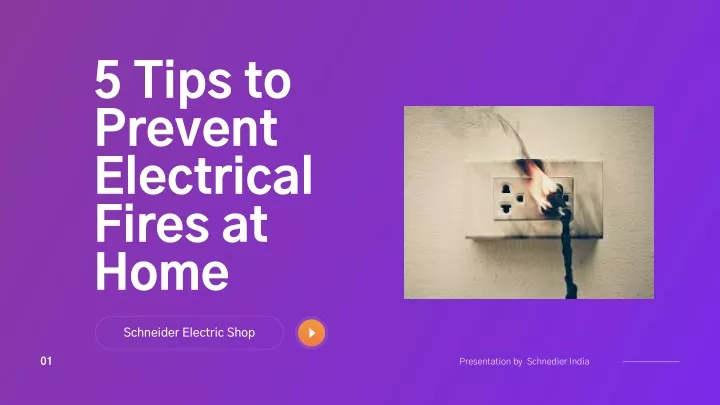5 tips to prevent electrical fires at home