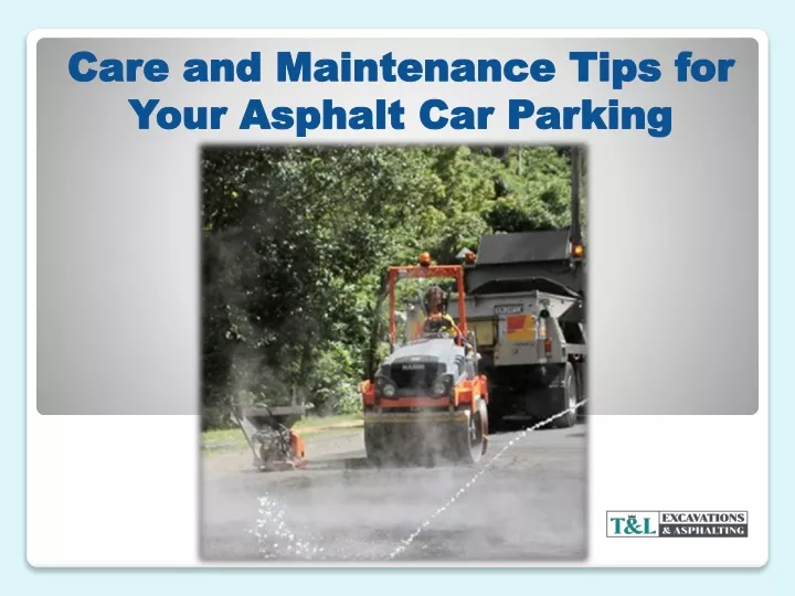 care and maintenance tips for your asphalt