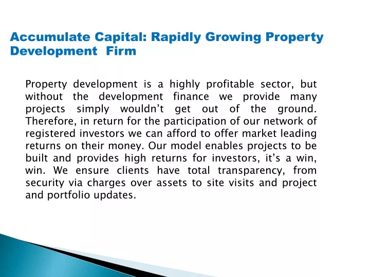 accumulate capital rapidly growing property