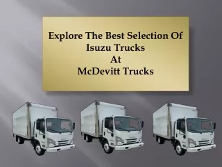 Explore The Best Selection Of Isuzu Trucks At McDevitt