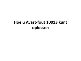 hoe u avast fout 10013 kunt oplossen
