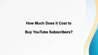 How much does it cost to buy YouTube subscribers?